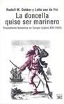 La doncella quiso ser marinero | Dekker, Rudolf M./Van de Pol, Lotte | Cooperativa autogestionària