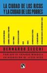 Las ciudades de los ricos y las ciudades de los pobres | Secchi, Bernardo | Cooperativa autogestionària