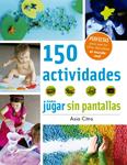 150 actividades para jugar sin pantallas | Citro, Asia | Cooperativa autogestionària