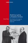 América Latina y Estados Unidos | Rinke, Stefan | Cooperativa autogestionària