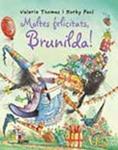 Bruixa Brunilda. Moltes felicitats | Thomas, Valerie/Paul, Korky | Cooperativa autogestionària