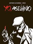 Yo, Asesino | Altarriba, Antonio; keko | Cooperativa autogestionària