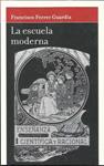 La escuela moderna | Ferrer Guardia, Francisco | Cooperativa autogestionària