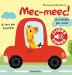 Mec-meec! El meu primer llibre de sons | Diversos Autors/Marion Billet | Cooperativa autogestionària