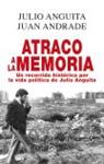 Atraco a la memoria | Anguita, Julio/Andrade, Juan | Cooperativa autogestionària