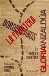 Borderlands/La frontera | Anzaldua, Gloria | Cooperativa autogestionària