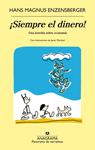 ¡Siempre el dinero! | Hans Magnus Enzensberger | Cooperativa autogestionària