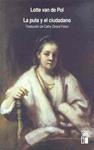 La puta y el ciudadano | Pol, Lotte van de | Cooperativa autogestionària
