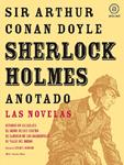 Sherlock Holmes anotado - Las novelas | Conan Doyle, Arthur