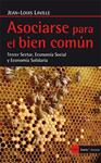 Asociarse para el bien común | Laville (Frances), Jean-Louis | Cooperativa autogestionària