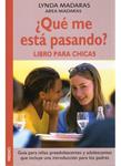 ¿QUE ME ESTA PASANDO? LIBRO PARA CHICAS | MADARAS, L. | Cooperativa autogestionària