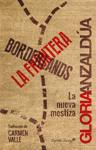 Borderlands/La frontera | Anzaldua, Gloria | Cooperativa autogestionària