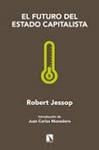 El futuro del Estado Capitalista | Jessop, Robert | Cooperativa autogestionària