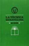 La técnica meravellosa | Besora, Max | Cooperativa autogestionària