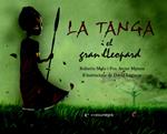 La Tanga i el gran lleopard | Malo Galve, Roberto David/Mateos Maroto, Francisco Javier | Cooperativa autogestionària