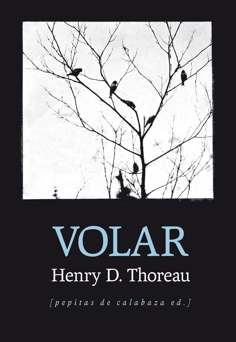 Volar | Thoreau, Henry David