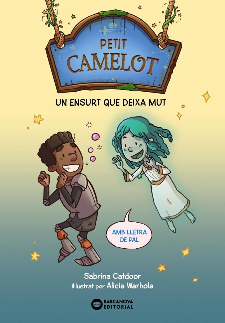 Petit Camelot: Un ensurt que deixa mut | Catdoor, Sabrina