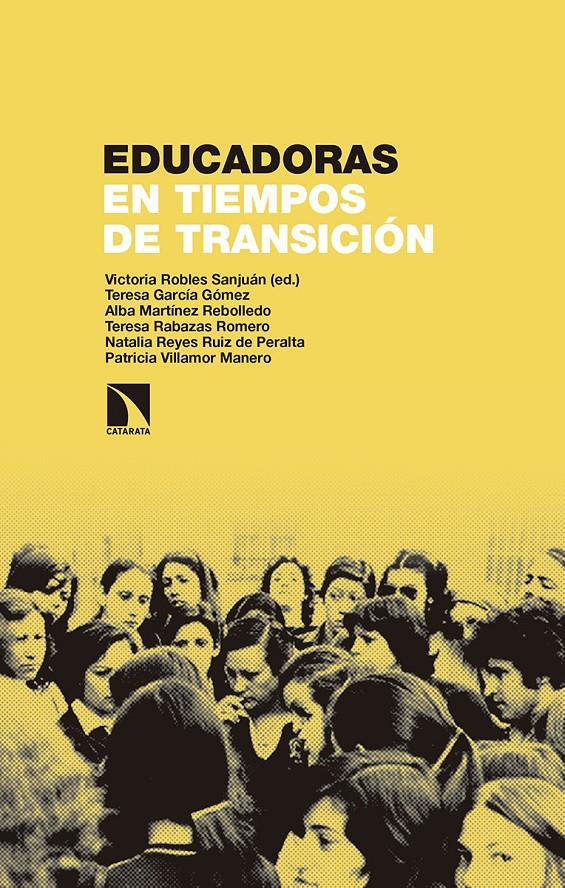 Educadoras en tiempos de transición | Robles Sanjuán, Victoria/García Gómez, Teresa/Martínez Rebolledo, Alba/Rabazas Romero, Teresa/Reyes  | Cooperativa autogestionària