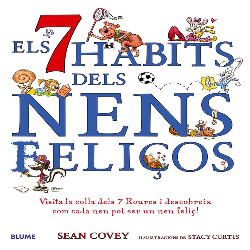 Els set hàbits dels nens feliços | Covey, Sean/Curtis, Stacy | Cooperativa autogestionària