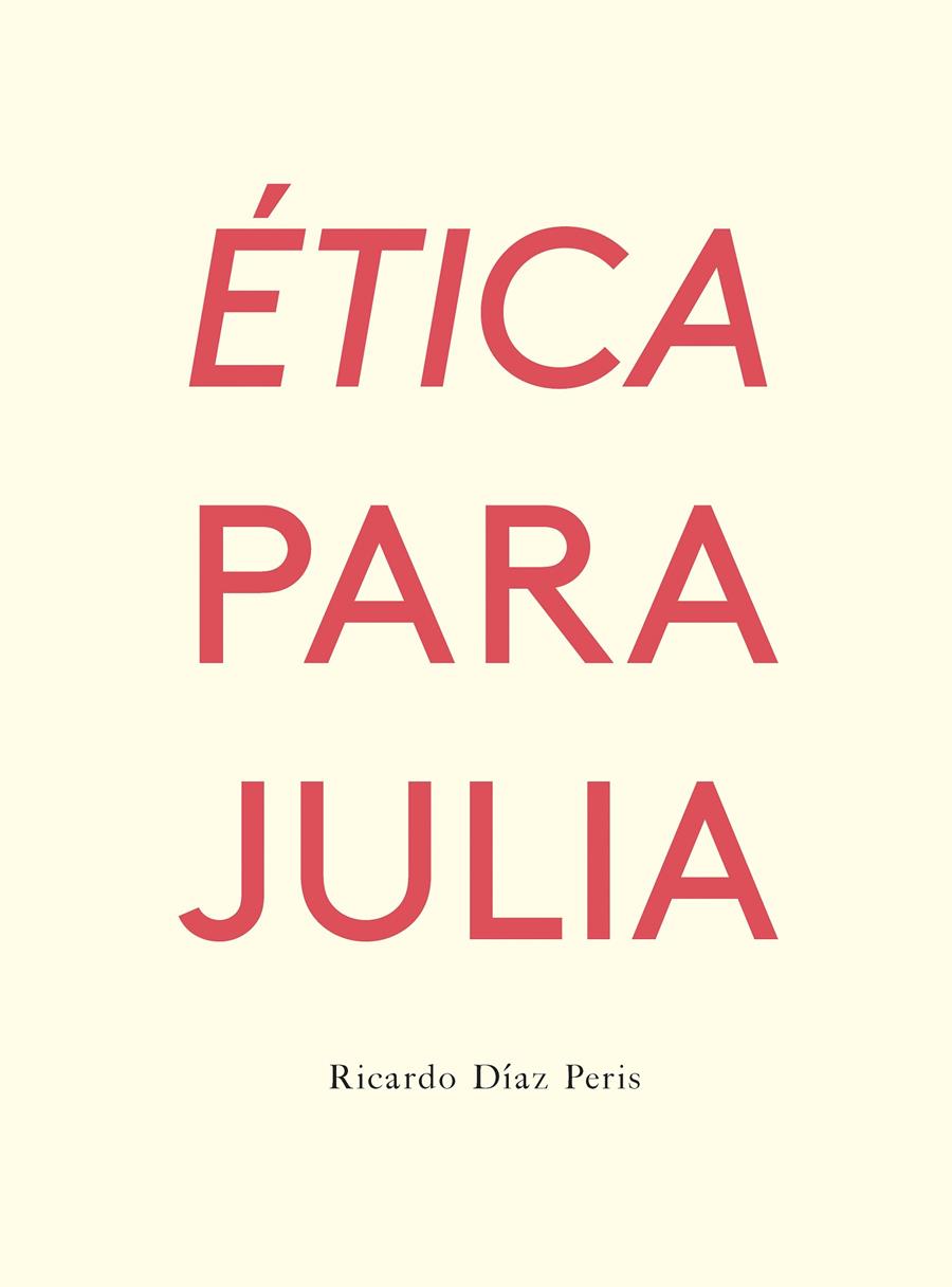 Ética para Julia | Díaz Peris, Ricardo