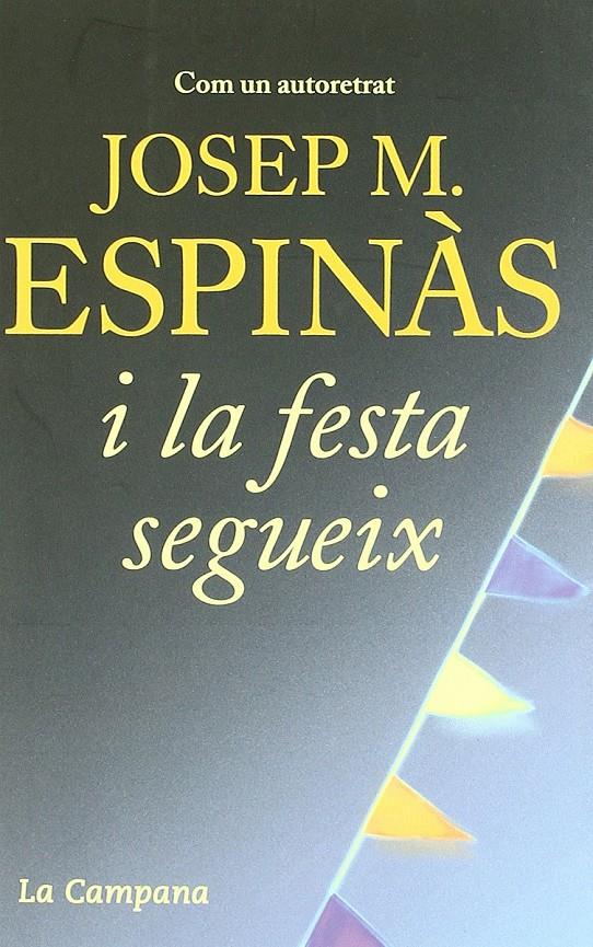 I la festa segueix | Espinàs, Josep M. | Cooperativa autogestionària