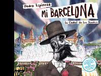 Mi Barcelona. La ciudad de los sueños | Espinosa Saénz, Pedro | Cooperativa autogestionària