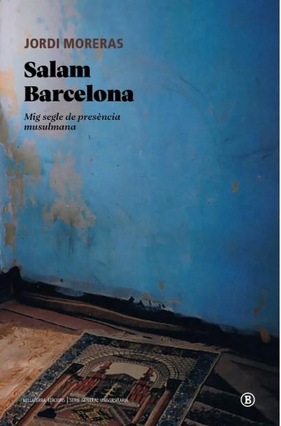 Salam Barcelona | Moreras, Jordi