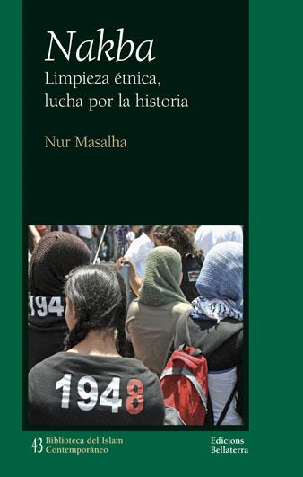 Nakba. Limpieza étnica | Nur Masalha | Cooperativa autogestionària