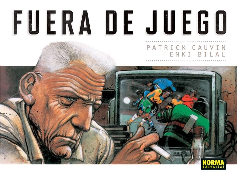 Fuera de juego | Cauvin, P. / Bilal, E. | Cooperativa autogestionària