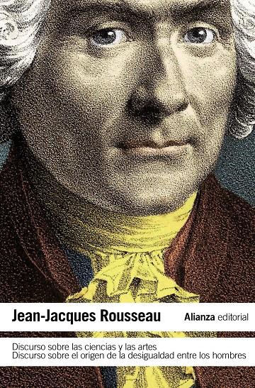 Discurso sobre las ciencias y las artes. Discurso sobre el origen de la desigual | Rousseau, Jean-Jacques