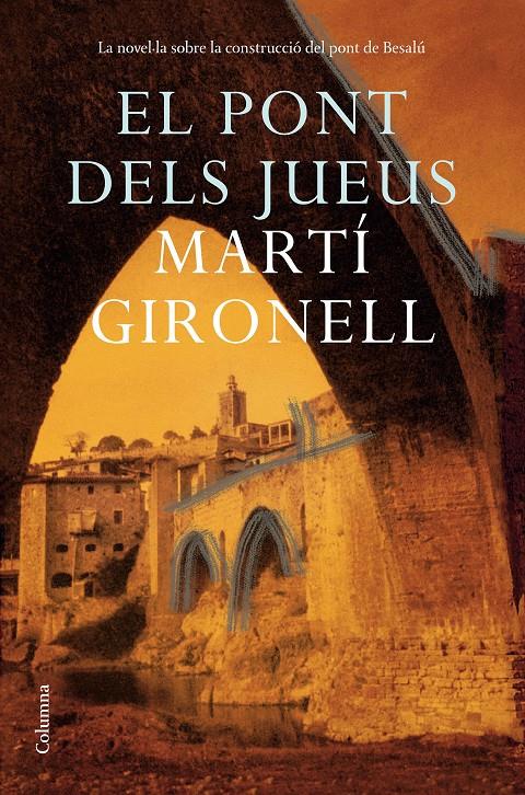 El pont dels jueus | Gironell, Martí