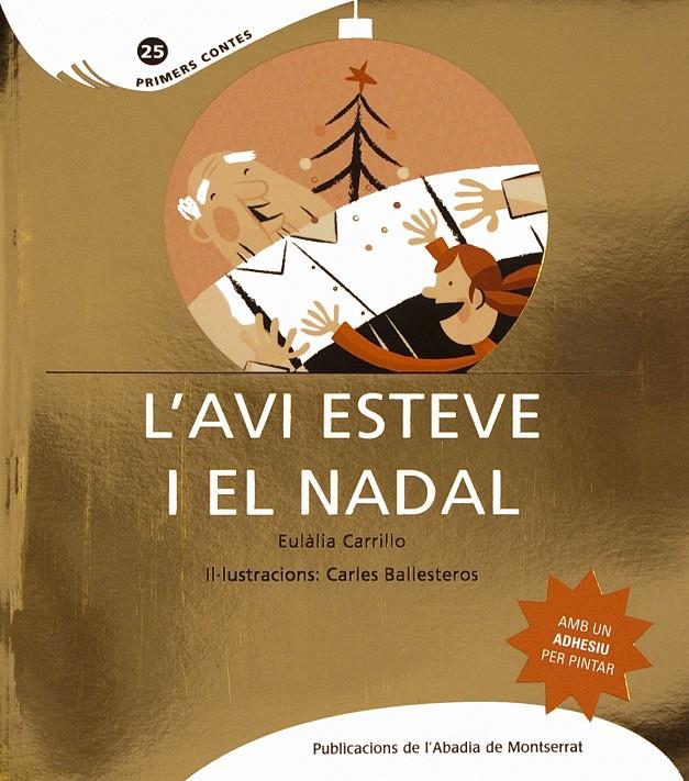 L'avi Esteve i el Nadal | Carrillo, Eulàlia; Ballesteros, Carles | Cooperativa autogestionària