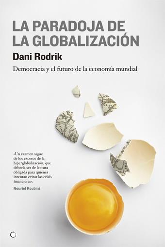 La paradoja de la globalización | Rodrik, Dani | Cooperativa autogestionària