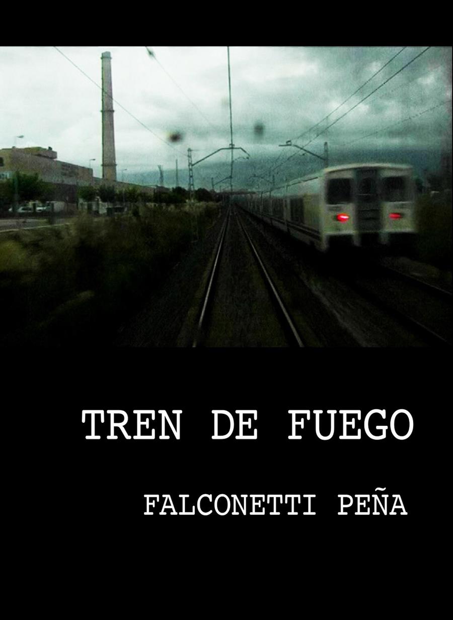 Tren de fuego | Peña, Falconetti | Cooperativa autogestionària