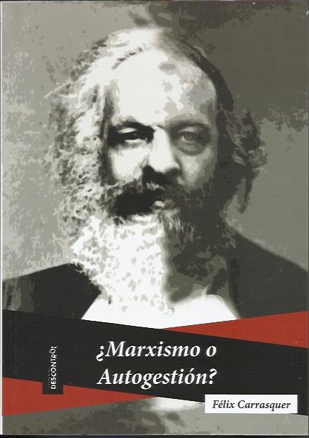 ¿Marxismo o autogestión? | Carrasquer Launed, Félix