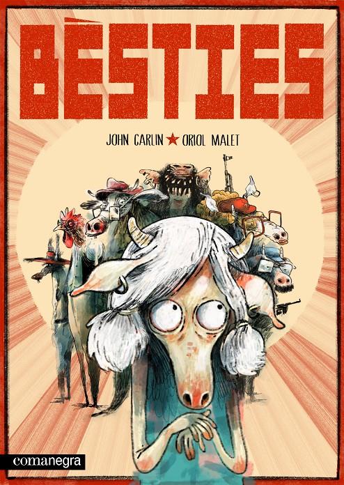 Bèsties | Carlin, John/Malet, Oriol | Cooperativa autogestionària