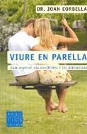 Viure en parella: com superar els conflictes i les dificultats | Corbella, Joan (coord.) | Cooperativa autogestionària