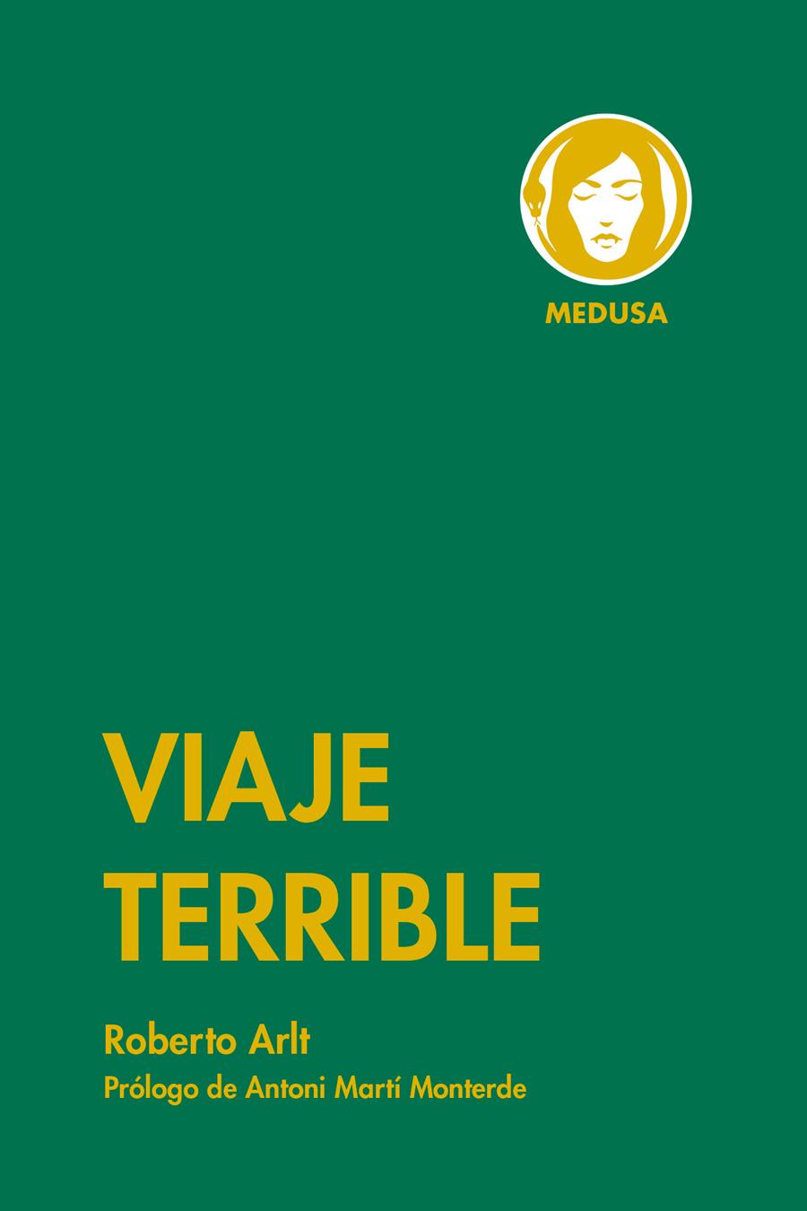 Viaje terrible | Arlt, Roberto | Cooperativa autogestionària