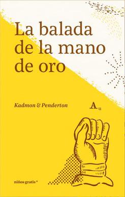 La balada de la mano de oro | Kadmon & Penderton | Cooperativa autogestionària