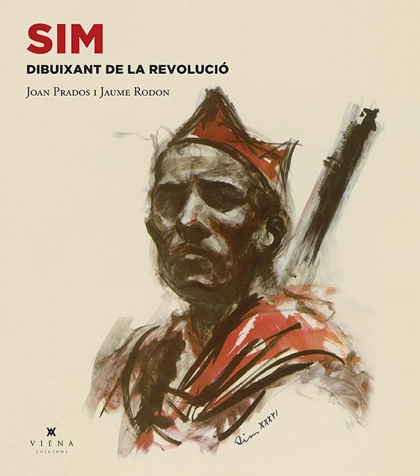 Sim, dibuixant de la revolució | Prados, Juan/Rodon, Jaume | Cooperativa autogestionària