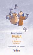 Paula i la lleugeresa de l'ésser | Drvenka, Zoran | Cooperativa autogestionària