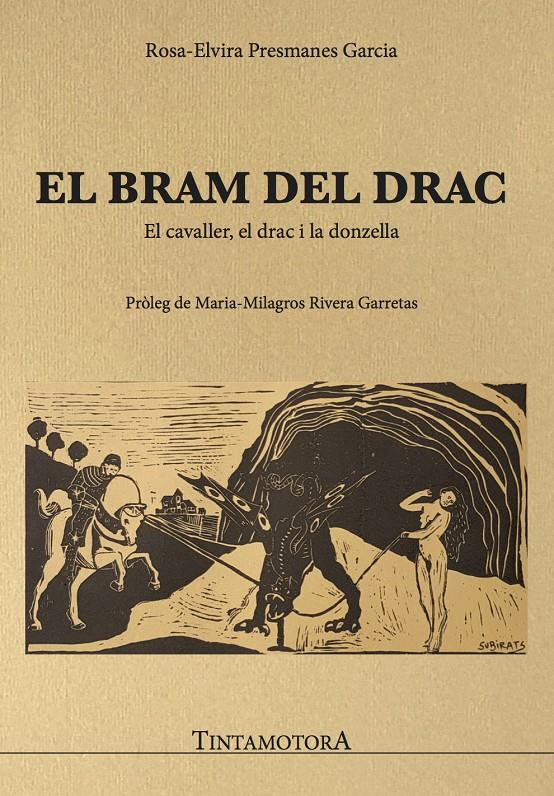 El bram del drac | Presmanes Garcia, Rosa-Elvira | Cooperativa autogestionària