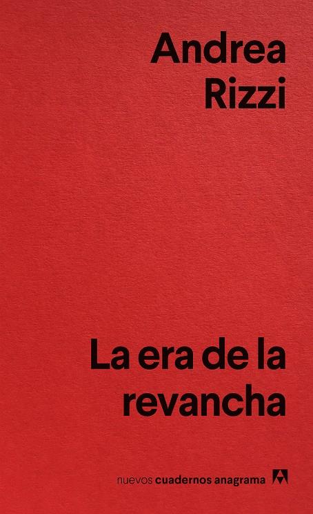 La era de la revancha | Rizzi, Andrea | Cooperativa autogestionària