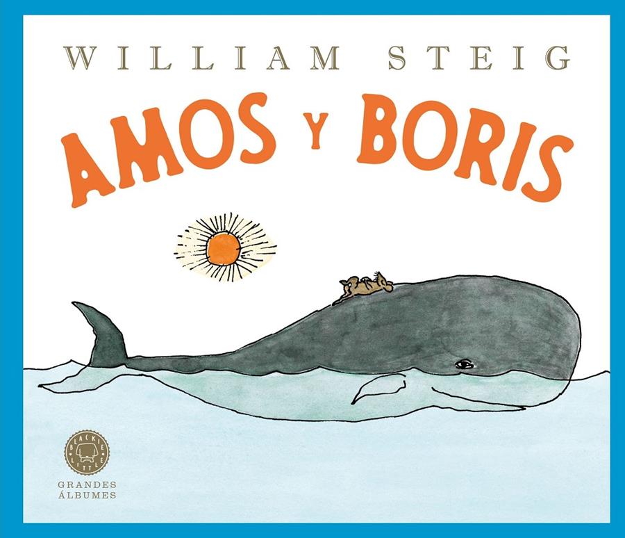 Amos y Boris (Grandes Álbumes) | Steig, William | Cooperativa autogestionària