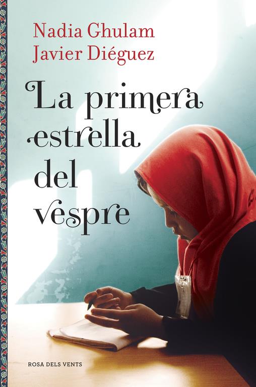 La primera estrella del vespre | GHULAM, NADIA/DIEGUEZ, JAVIER | Cooperativa autogestionària