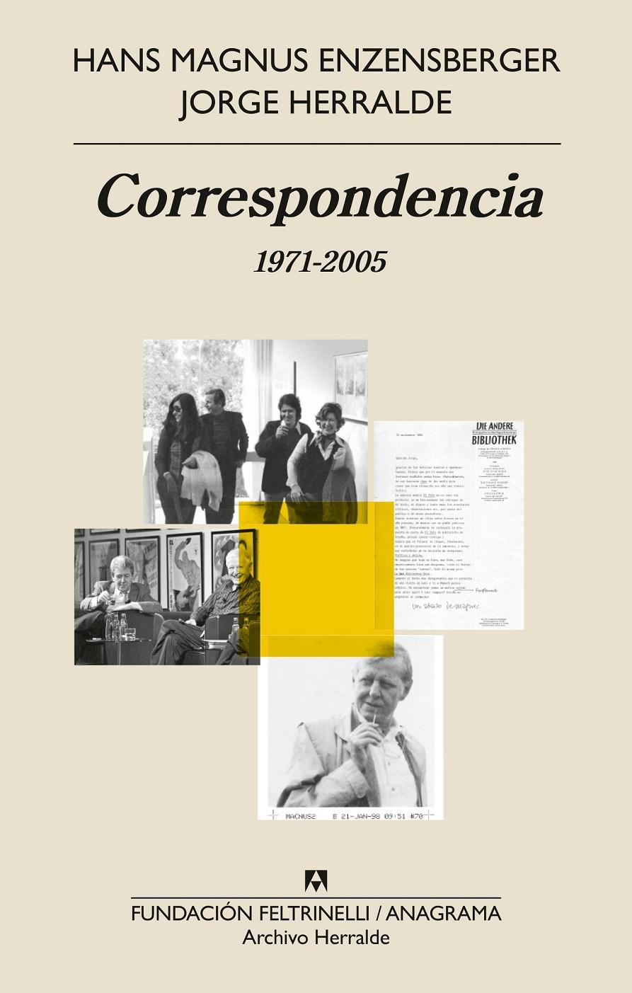 Correspondencia | Herralde Grau, Jorge/Enzensberger, Hans Magnus | Cooperativa autogestionària