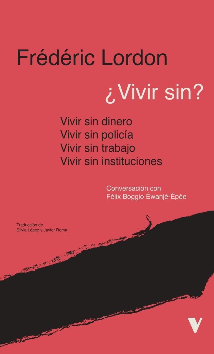 ¿Vivir sin? | Lordon, Frédéric | Cooperativa autogestionària