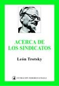Acerca de los sindicatos | León Trotsky