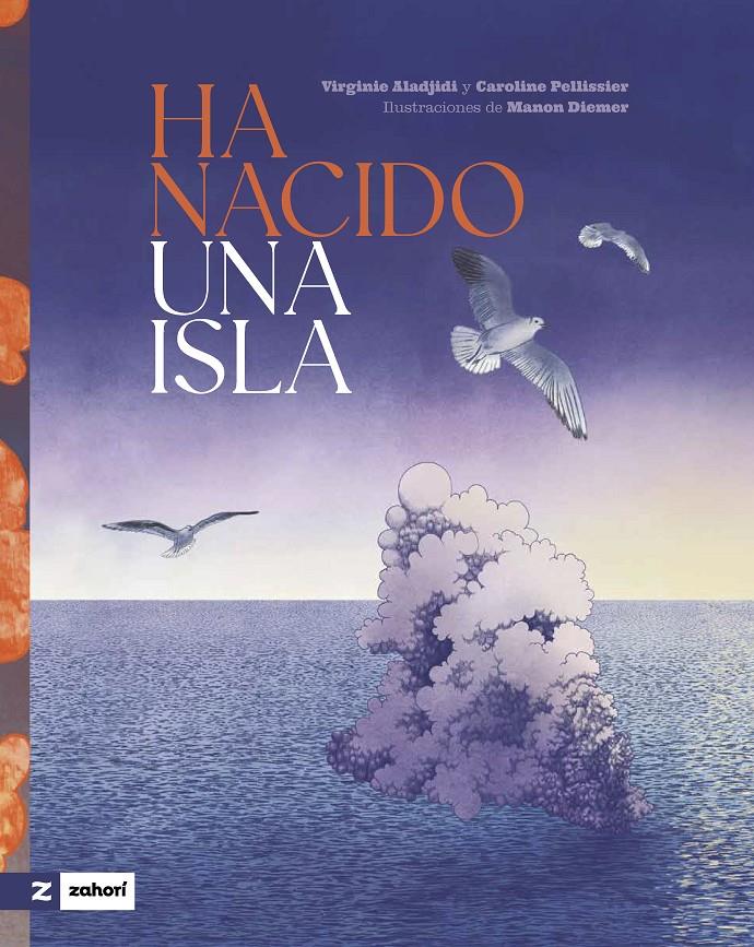 Ha nacido una isla | Aladjidi, Virginie/Pellissier, Caroline | Cooperativa autogestionària