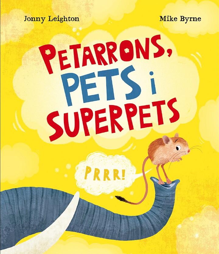 Petarrons, pets i superpets | Leighton, Jonny | Cooperativa autogestionària